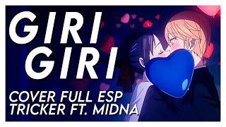 GIRI GIRI - Kaguya-sama Love is War Season 3 OP Full Spanish Cover by Tricker ft. @MidnaNarof 