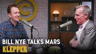 Bill Nye Talks Manned Mars Missions - Klepper Podcast