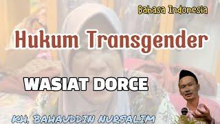 HUKUM TRANSGENDER WASIAT DORCE - GUS BAHA