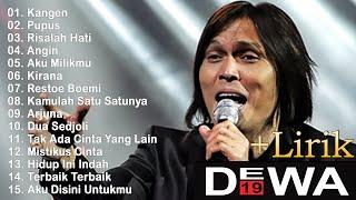 15 Lagu Terbaik DEWA 19 FULL ALBUM + LIRIK   Lagu Pop Indonesia Terbaik & Terpopuler Tahun 2000an