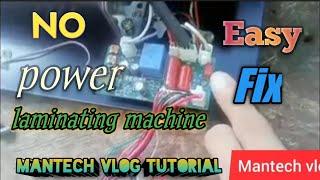 HOW TO REPAIR NO POWER LAMINATING MACHINETUTORIAL#youtube #youtubetrending #youtubeviralvideo