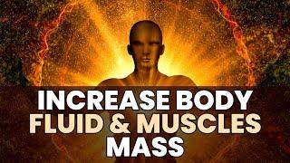 Gain Your Weight  Increase Body Fluid & Muscle Mass  Improve Mental Health Conditions  528 Hz