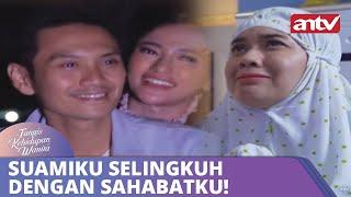 Suamiku Selingkuh Dengan Sahabatku  Tangis Kehidupan Wanita  ANTV Eps 03 09 Oktober 2018