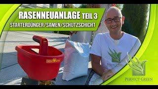 Rasenneuanlage & Nachsaat  Teil 3 Starterdünger Rasensamen Schutzschicht & Wässern