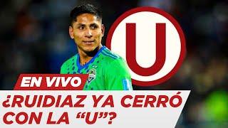 LIGA PERUANA ¿RAÚL RUIDÍAZ YA CERRÓ CON UNIVERSITARIO DE DEPORTES? - PASE A LAS REDES