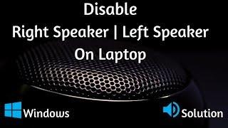 How to Disable Right Speaker  Left Speaker on Laptop  Tamil