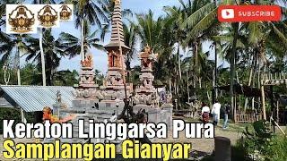 Linggarsa Pura Adalah Tempat Pertama Kali Patih Gajah Mada Bersama Pasukannya Menaklukan Raja Bali