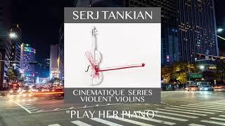 Serj Tankian - Play Her Piano Official Video - Cinematique Series Violent Violins