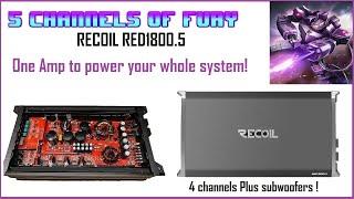 Recoil 5 channel amp Dyno RED1800.5 Power your whole car audio  system with one amplifier.