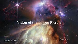 Guided Practice for Artists Vision of the Bigger Picture