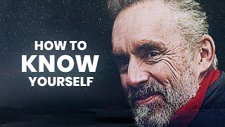 How To Know Yourself  Jordan Peterson  Best Life Advice