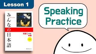 Speaking Practice  Minna no Nihongo  Lesson 1