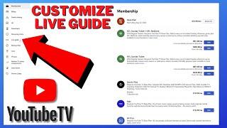 How to Customize YouTube TV Live Guide - How to Add & Remove Channels & Customize YouTube TV List