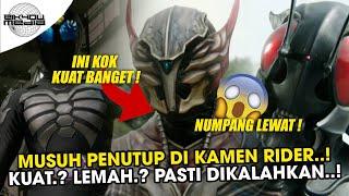 MUSUH TERAKHIR DALAM KAMEN RIDER.. MUSUH PENUTUP SERIES..