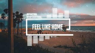 Upbeat Folk Travel by Infraction No Copyright Music  Feel Like Home