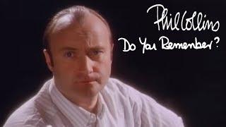 Phil Collins - Do You Remember? Official Music Video