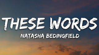 Natasha Bedingfield - These Words Lyrics