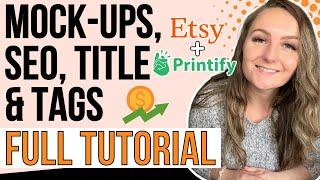 Full Print On Demand Printify And Etsy Listing Tutorial FREE COURSE T-Shirt Business How To Video