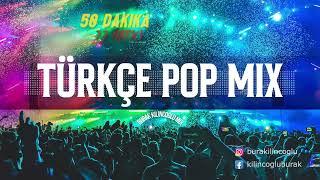 2010-2020 Türkçe Pop Mix - 50 Dakika  22 Şarkı Burak Kılınçoğlu Mix