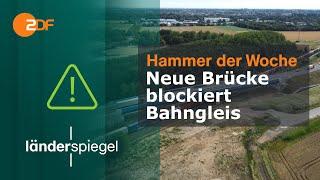 Neue Brücke blockiert Bahngleis  Hammer der Woche vom 27.7.24  ZDF