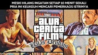 BALAS DENDAM SEORANG PRIA YANG HILANG INGATAN SETIAP 10 MENIT SEKALI - Alur Cerita Film Memento