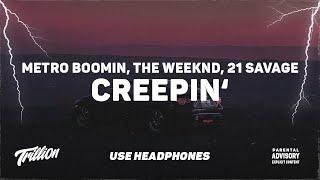 Metro Boomin The Weeknd 21 Savage - Creepin  9D AUDIO 