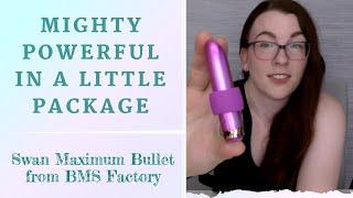 Reviewing the Swan Maximum Bullet from BMS Factory