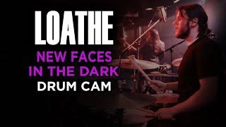 Loathe  New Faces In The Dark  Drum Cam LIVE