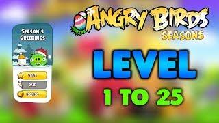 Angry Birds Season Seasons Greedings Level 1 To 25 Full Gameplay 3 Stars