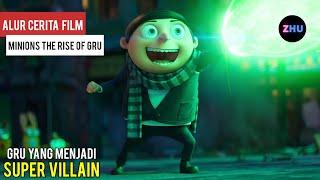 BOCIL YG MEMPUNYAI MIMPI MENJADI SUPER VILLAIN  Alur Cerita Film Minions The Rise Of Gru 2022