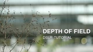 DSLR Tutorial Depth of Field