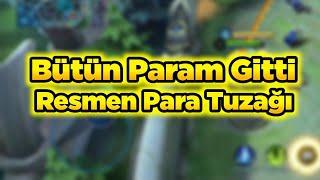 Bütün Param Uçtu Gitti Resmen Tuzak Gibi Mobile Legends