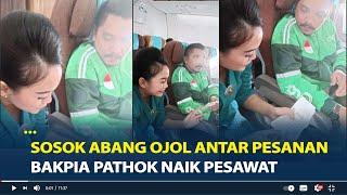 Viral Sosok Abang Ojol Antar Pesanan Bakpia Pathok Naik Pesawat dari Medan Ke Jokja Anggota DPRD