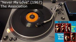 Never My Love - The Association Warner Bros. 1967 MONO 45 RPM Vinyl rip