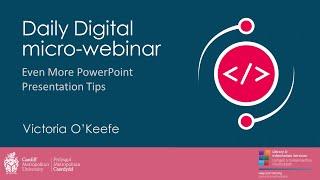 Daily Digital micro webinar Even More PowerPoint Presentation Tips