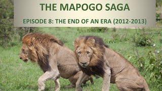 THE MAPOGO SAGA - Episode 8  THE END OF AN ERA 2012-2013