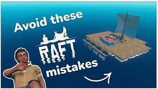 10 COMMON Mistakes New Raft Players Make and how to avoid them