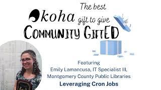 Koha Community GiftED Leveraging Cron Jobs