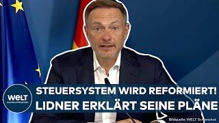 CHRISTIAN LINDNER Keine Steuerklasse 3 und 5 mehr Bundesfinanzminister zu Entlastungen und Reform