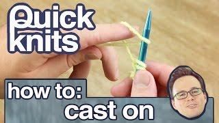 Quick Knits How to Cast On