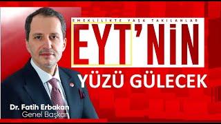 EYT  emeklilikte yaşa takılanlar  Problemi nasıl çözülecek ? Fatih Erbakan