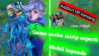 BARU GAME MOBA MIRIP MOBILE LEGENDS HERO ANIME CUMA 20MB?