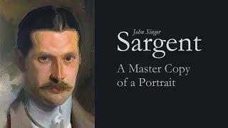 Painting a Master Copy after John Singer Sargent