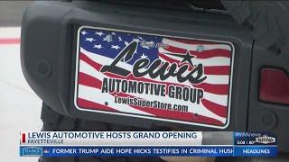 Lewis Automotive hosts grand opening in Fayetteville