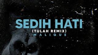 Sedih Hati Tulah Remix - Malique - Official Lyric Video