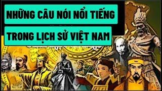 Phần 1 Những Câu Nói Nổi Tiếng Lịch Sử Việt Nam