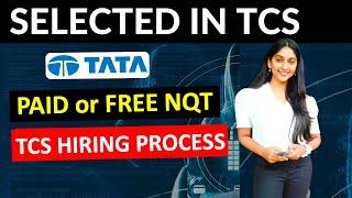 Selected in TCS  Free or Paid NQT ?  TCS Hiring Process Explained