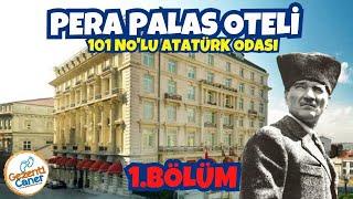 Pera Palas Oteli 101 Nolu Atatürk Odası ve Gizemli Halı  Atatürkün İzinden İstanbul 1.Bölüm