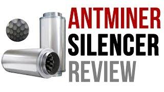 Antminer S7 S9 D3 L3+ Silencer Review - Does it Work?