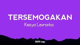 Keisya Levronka - Tersemogakan lirik